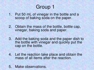 Put 50 mL of vinegar in the bottle and a scoop of baking soda on the paper.