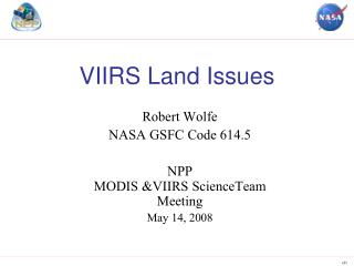VIIRS Land Issues