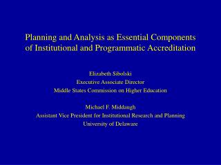 Planning and Analysis as Essential Components of Institutional and Programmatic Accreditation