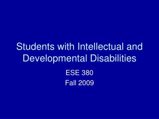 Students with Intellectual and Developmental Disabilities