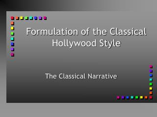 Formulation of the Classical Hollywood Style