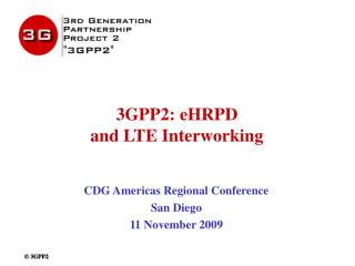 3GPP2: eHRPD and LTE Interworking