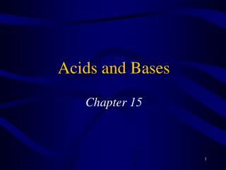 Acids and Bases Chapter 15