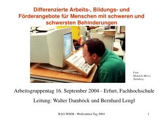 Differenzierte Arbeits-, Bildungs- und Förderangebote für Menschen mit schweren und schwersten Behinderungen