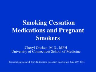 Smoking Cessation Medications and Pregnant Smokers