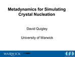 Metadynamics for Simulating Crystal Nucleation