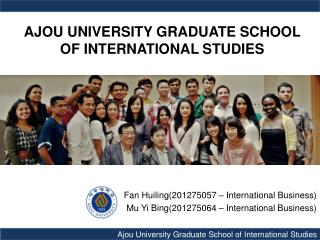 AJOU UNIVERSITY GRADUATE SCHOOL OF INTERNATIONAL STUDIES