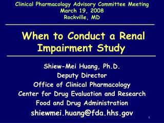 When to Conduct a Renal Impairment Study