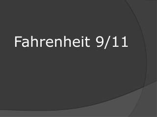 Fahrenheit 9/11