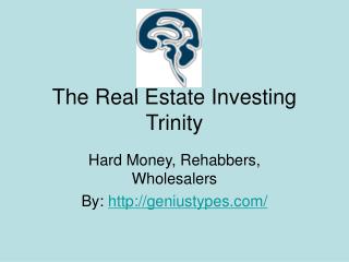 The Real Estate Investing Trinity