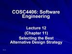 Lecture 12 Chapter 11 Selecting the Best Alternative Design Strategy