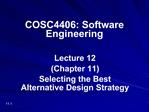 Lecture 12 Chapter 11 Selecting the Best Alternative Design Strategy