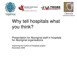 Why tell hospitals what you think?