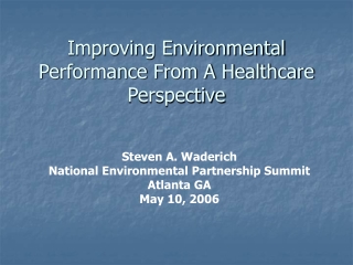 Improving Environmental Performance From A Healthcare Perspective