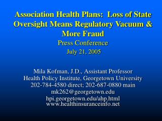 Mila Kofman, J.D., Assistant Professor Health Policy Institute, Georgetown University