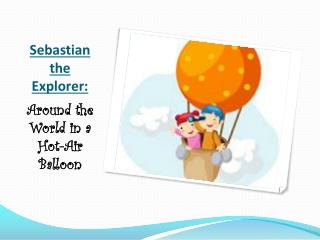 Sebastian the Explorer: