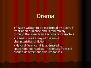 PPT - Drama PowerPoint Presentation, free download - ID:3850663