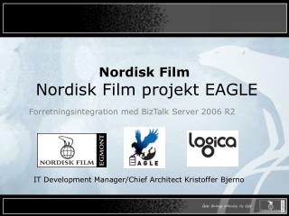 Nordisk Film Nordisk Film projekt EAGLE