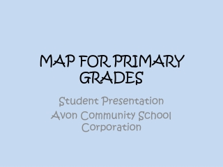 MAP FOR PRIMARY GRADES