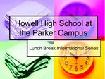 Howell High School at the Parker Campus