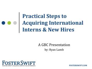 Practical Steps to Acquiring International Interns & New Hires