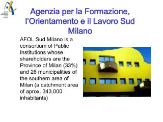 Agenzia per la Formazione, l’Orientamento e il Lavoro Sud Milano