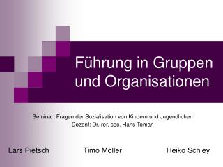 Führung in Gruppen und Organisationen