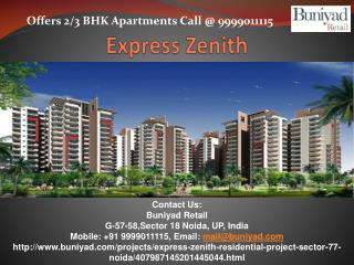 Express Zenith Sector 77 Noida - Buniyad.com