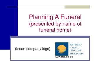 Planning A Funeral (presented by name of funeral home)