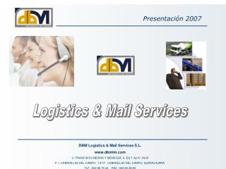 DBM Logistics &amp; Mail Services S.L. dbmlm