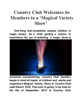 Country Club welcomes its members to a ‘Magical Variety Show
