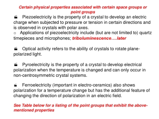 Certain physical properties associated with certain space groups or point groups