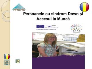 Persoanele cu sindrom Down şi Accesul la Muncă