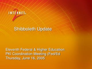 Shibboleth Update