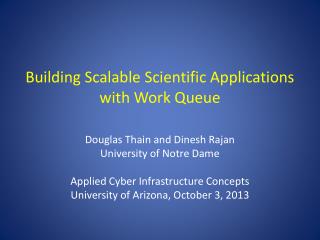 Building Scalable Scientific Applications with Work Queue
