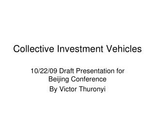 Collective Investment Vehicles