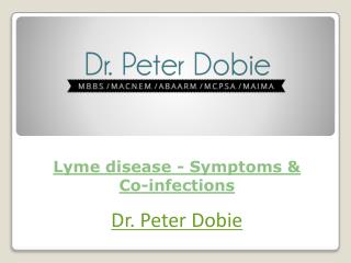 Lyme disease - Symptoms & Co-infections