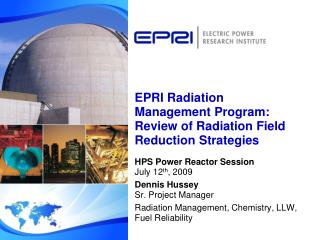 EPRI Radiation Management Program: Review of Radiation Field Reduction Strategies