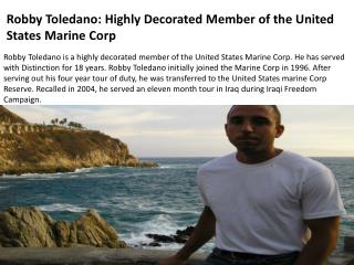 Robby Toledano- Highly Decorated Member of the United States