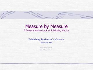 Measure by Measure A Comprehensive Look at Publishing Metrics