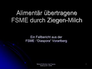 Alimentär übertragene FSME durch Ziegen-Milch