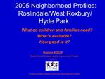 2005 Neighborhood Profiles: Roslindale