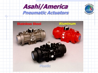 Asahi/America Pneumatic Actuators