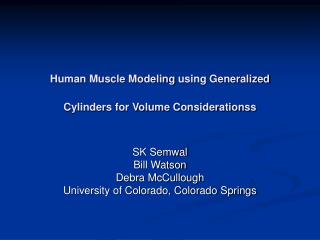 Human Muscle Modeling using Generalized Cylinders for Volume Considerationss