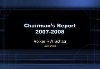 Chairman’s Report 2007-2008