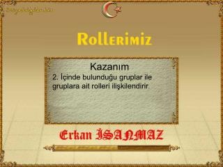 ppt kazanim 2 icinde bulundugu gruplar ile gruplara ait rolleri iliskilendirir powerpoint presentation id 3863208