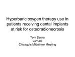 Hyperbaric oxygen therapy use in patients receiving dental implants at risk for osteoradionecrosis