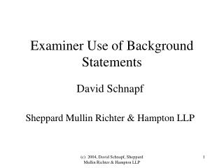 Examiner Use of Background Statements