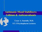 Antimanic-Mood Stabilizers: Lithium Anticonvulsants