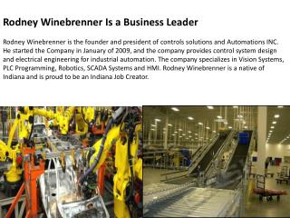 Rodney Winebrenner Is a Business Leader